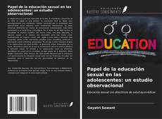 Bookcover of Papel de la educación sexual en las adolescentes: un estudio observacional