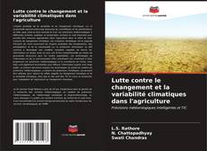 Copertina di Lutte contre le changement et la variabilité climatiques dans l'agriculture