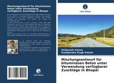 Portada del libro de Mischungsentwurf für bituminösen Beton unter Verwendung verfügbarer Zuschläge in Bhopal