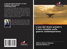 Buchcover von L'uso dei droni armati e il loro impatto sulla guerra contemporanea