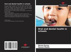 Bookcover of Oral and dental health in schools