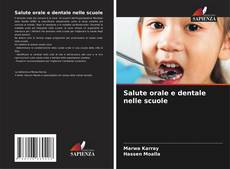 Bookcover of Salute orale e dentale nelle scuole