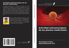 Capa do livro de Actividad anticancerígena de las plantas medicinales 