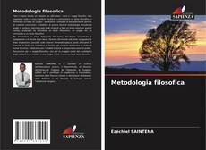 Bookcover of Metodologia filosofica