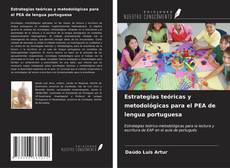 Bookcover of Estrategias teóricas y metodológicas para el PEA de lengua portuguesa