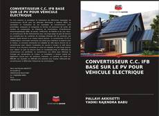 Buchcover von CONVERTISSEUR C.C. IFB BASÉ SUR LE PV POUR VÉHICULE ÉLECTRIQUE