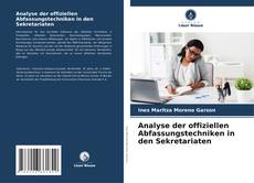 Обложка Analyse der offiziellen Abfassungstechniken in den Sekretariaten