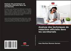 Bookcover of Analyse des techniques de rédaction officielle dans les secrétariats