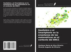 Copertina di GeoGebra y el Smartphone en la enseñanza de las matemáticas en el contexto del BNCC