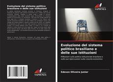 Evoluzione del sistema politico brasiliano e delle sue istituzioni kitap kapağı