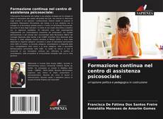 Bookcover of Formazione continua nel centro di assistenza psicosociale: