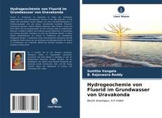 Capa do livro de Hydrogeochemie von Fluorid im Grundwasser von Uravakonda 
