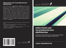 Infecciones por Corynebacterium diphtheriae kitap kapağı