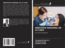 ANESTESIA REGIONAL DE LA CARA的封面
