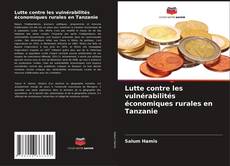 Capa do livro de Lutte contre les vulnérabilités économiques rurales en Tanzanie 