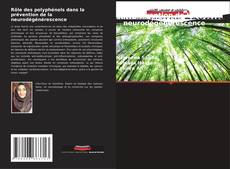 Buchcover von Rôle des polyphénols dans la prévention de la neurodégénérescence