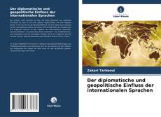 Capa do livro de Der diplomatische und geopolitische Einfluss der internationalen Sprachen 