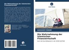 Capa do livro de Die Wahrnehmung der Islamischen Finanzwirtschaft 