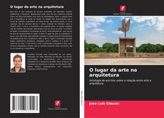 Buchcover von O lugar da arte na arquitetura