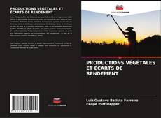 PRODUCTIONS VÉGÉTALES ET ÉCARTS DE RENDEMENT kitap kapağı