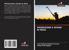 Bookcover of PRODUZIONI E DIVARI DI RESA