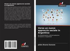 Couverture de Verso un nuovo approccio sociale in Argentina: