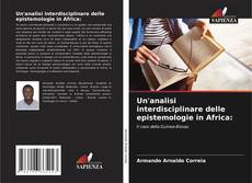 Un'analisi interdisciplinare delle epistemologie in Africa: kitap kapağı