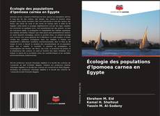 Bookcover of Écologie des populations d'Ipomoea carnea en Égypte
