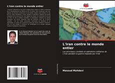 Capa do livro de L'Iran contre le monde entier 