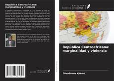 Capa do livro de República Centroafricana: marginalidad y violencia 