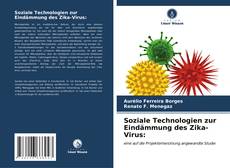 Portada del libro de Soziale Technologien zur Eindämmung des Zika-Virus: