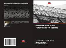 Couverture de Gouvernance de la réhabilitation sociale