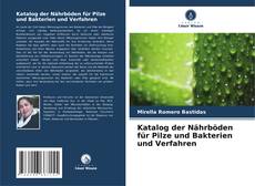 Обложка Katalog der Nährböden für Pilze und Bakterien und Verfahren