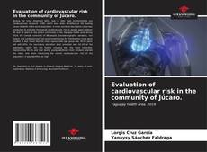Couverture de Evaluation of cardiovascular risk in the community of Júcaro.