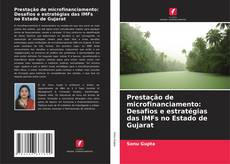 Buchcover von Prestação de microfinanciamento: Desafios e estratégias das IMFs no Estado de Gujarat