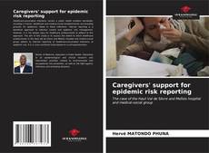 Buchcover von Caregivers' support for epidemic risk reporting