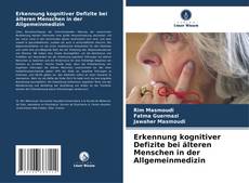 Erkennung kognitiver Defizite bei älteren Menschen in der Allgemeinmedizin kitap kapağı