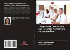 Capa do livro de L'impact de l'éducation sur le comportement du consommateur 