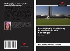 Bookcover of Photography as memory in the lives of the Candangos