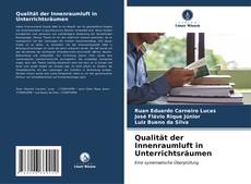 Bookcover of Qualität der Innenraumluft in Unterrichtsräumen