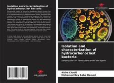 Isolation and characterization of hydrocarbonoclast bacteria kitap kapağı