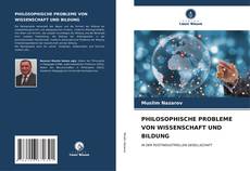 Bookcover of PHILOSOPHISCHE PROBLEME VON WISSENSCHAFT UND BILDUNG