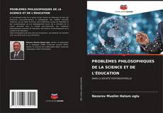 Copertina di PROBLÈMES PHILOSOPHIQUES DE LA SCIENCE ET DE L'ÉDUCATION