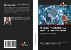 Buchcover von PROBLEMI FILOSOFICI DELLA SCIENZA E DELL'EDUCAZIONE