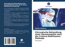 Buchcover von Chirurgische Behandlung einer Gaumenspalte nach der Frolova-Makhkamov-Methode