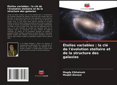 Copertina di Étoiles variables : la clé de l'évolution stellaire et de la structure des galaxies
