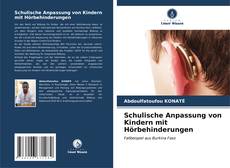 Bookcover of Schulische Anpassung von Kindern mit Hörbehinderungen