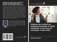 Buchcover von Sistema de control de asistencia basado en RFID mediante el servicio de mensajes cortos SMS
