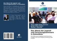 Buchcover von Das Abecé der Jugend- und Forschungsseminare in Kolumbien