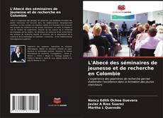 Capa do livro de L'Abecé des séminaires de jeunesse et de recherche en Colombie 